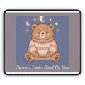 Bear Mouse Pad – Success Looks Good on You