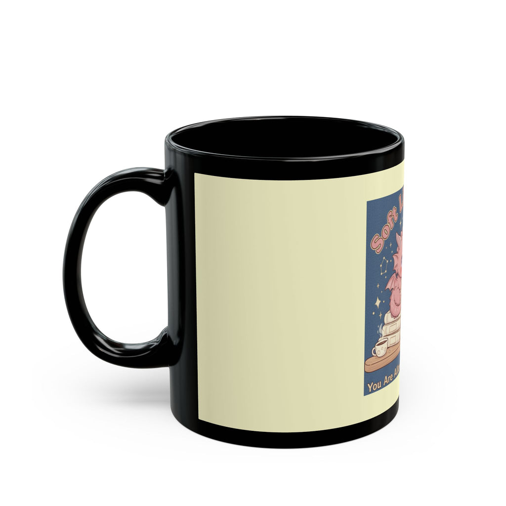 Dragon Black Mug 11oz – Soft Life Scholar You Are Allowed to Gro