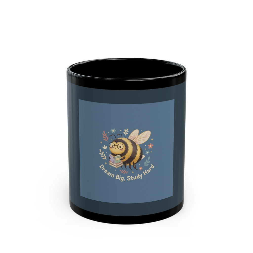 Bee Black Mug 11oz – Dream Big Study Hard
