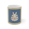 Bunny Mug 11oz – Making My Dreams Happen Soft Life Schola