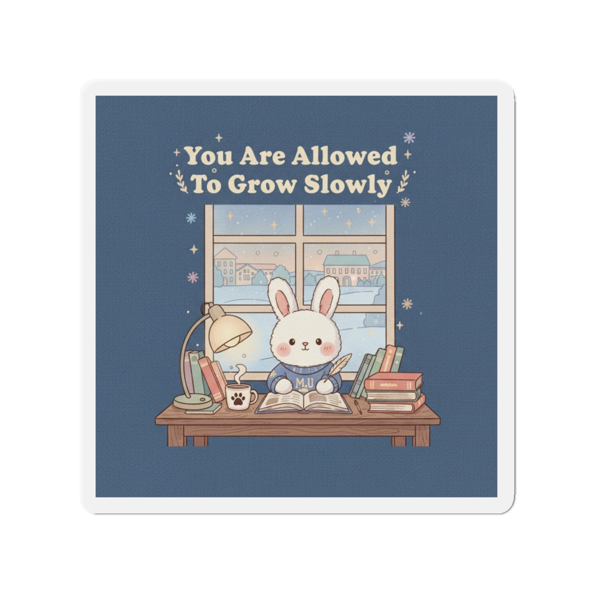 Bunny Die-Cut Magnet – You Are Allowed to Grow Slowly