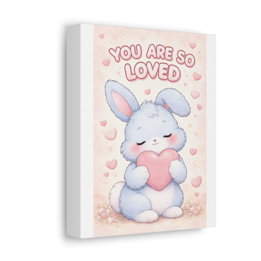 YOU ARE SO LOVED Canvas