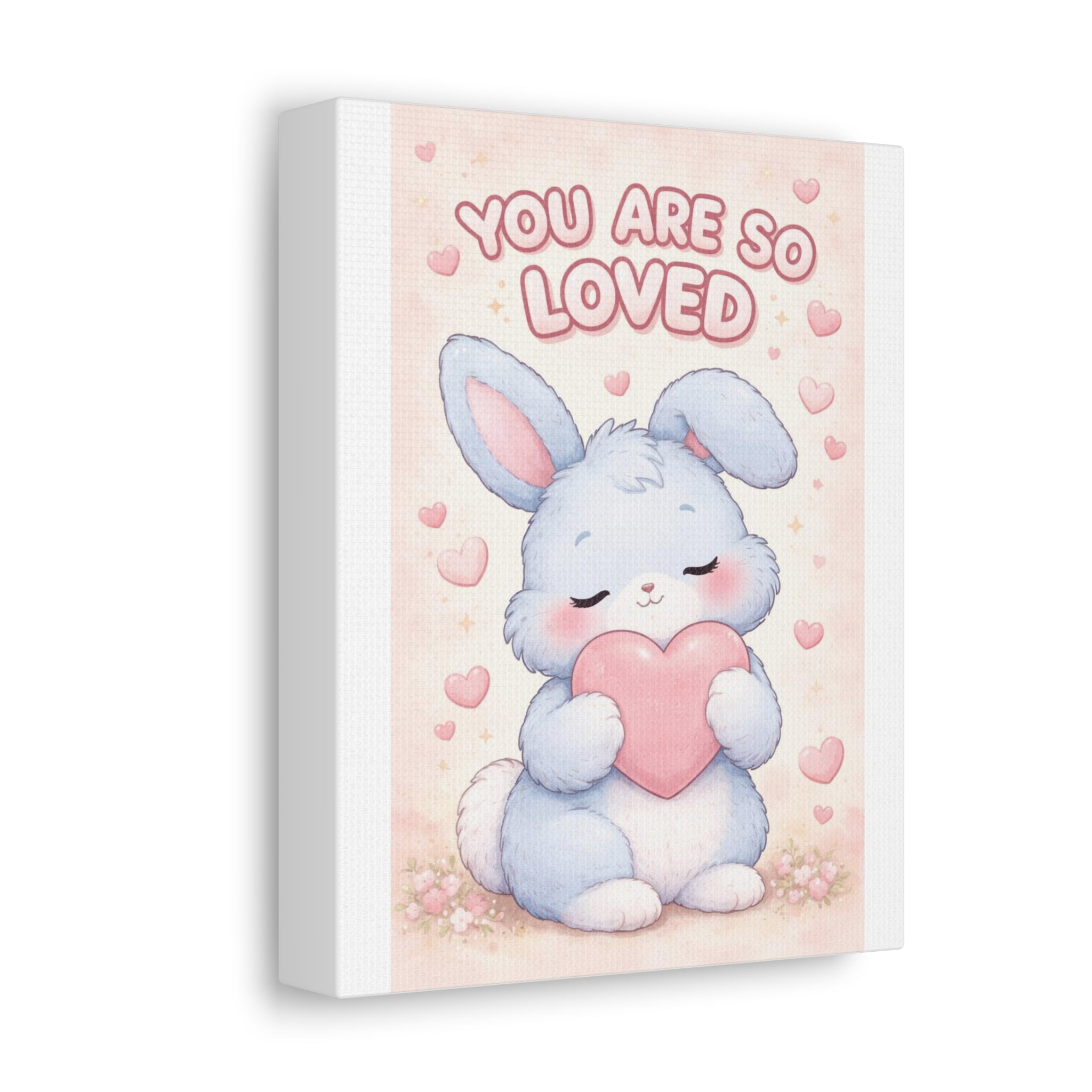 YOU ARE SO LOVED Canvas