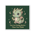 Dragon Die-Cut Magnet – You Are Doing Better Than You Think