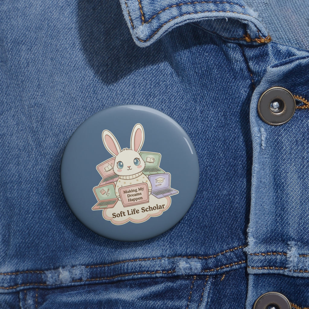 Bunny Pin Button – Making My Dreams Happen Soft Life Schola