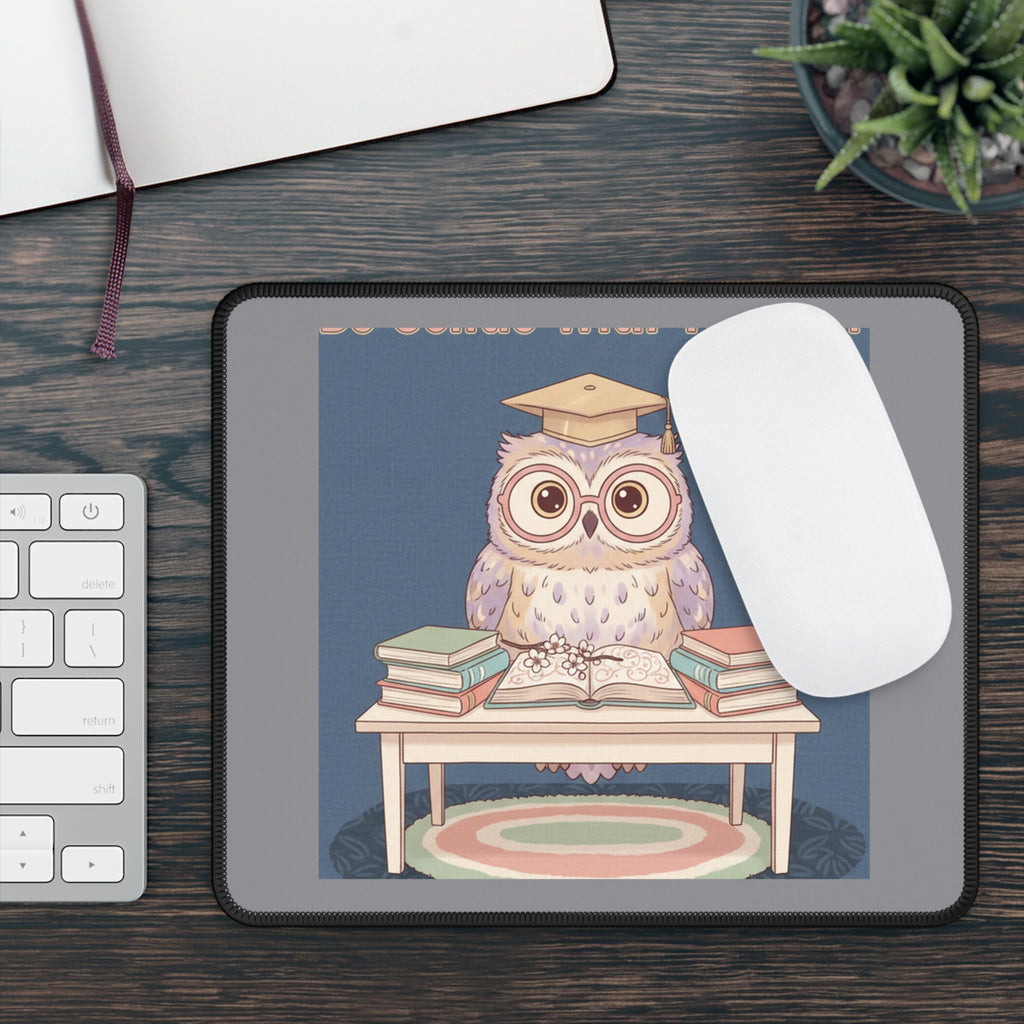 Owl Mouse Pad – Be Gentle With Yourself