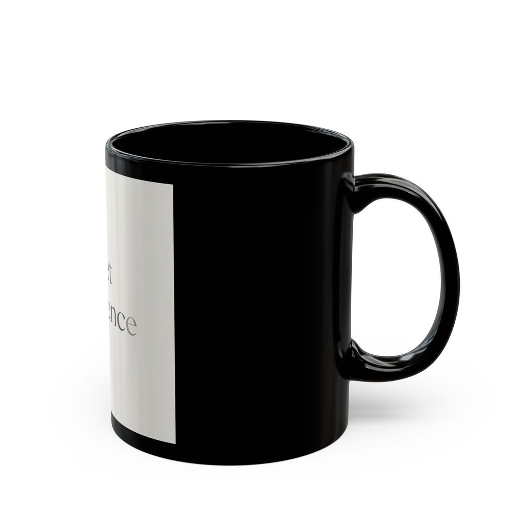 quiet confidence Black Mug 11oz