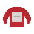 quiet confidence Long Sleeve Tee