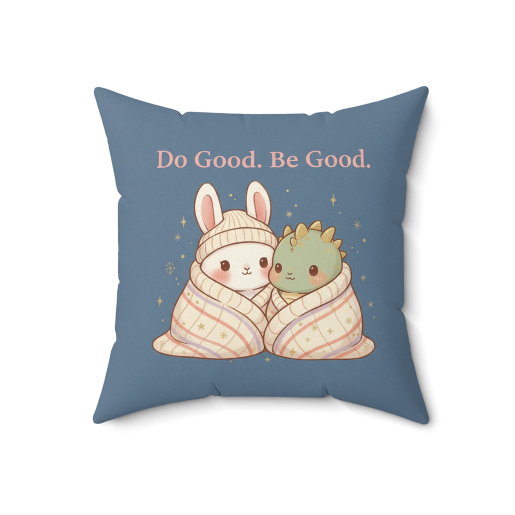 Bunny Square Pillow – Do Good. Be Good