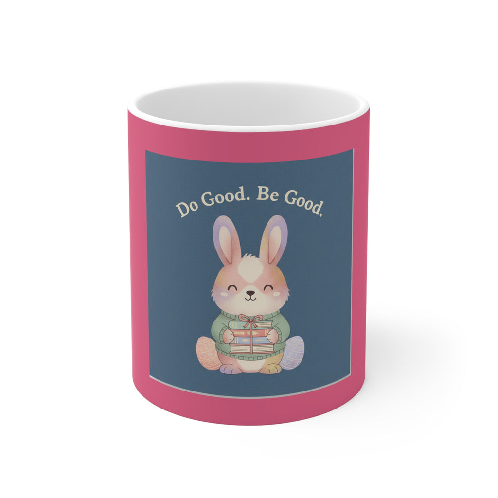 Bunny Mug 11oz – Do Good Be Good