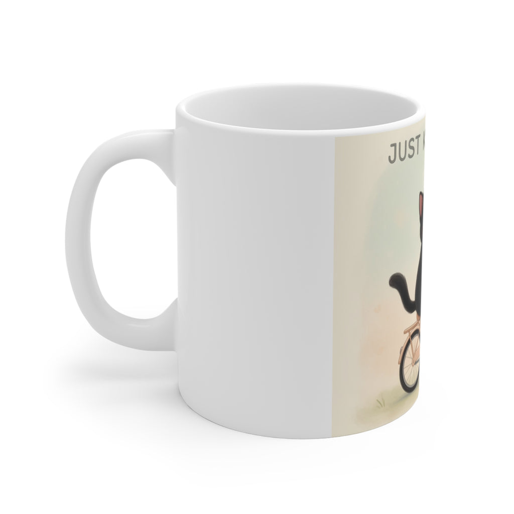 JUST KEEP GOING Cat Mug 11oz