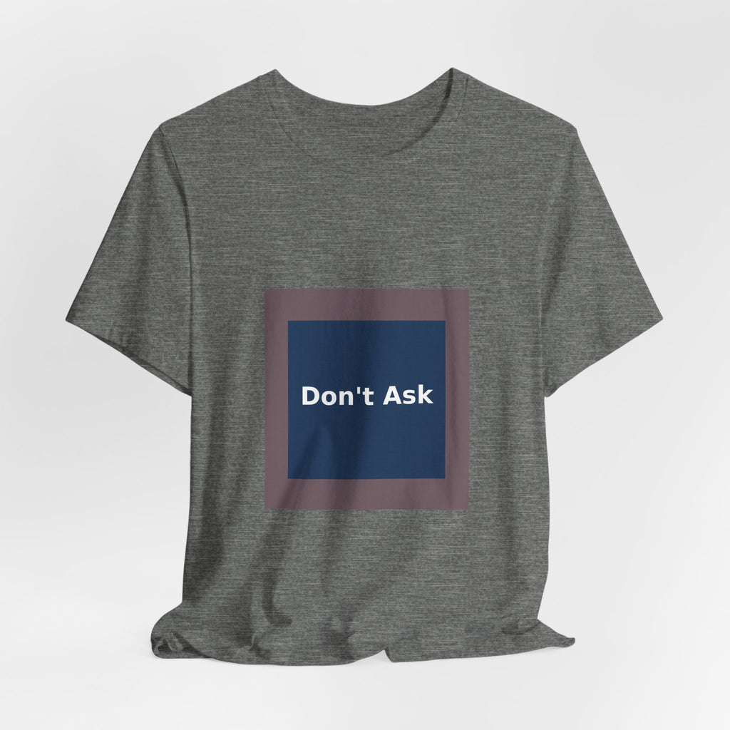Don't Ask - KayKay Women Tee