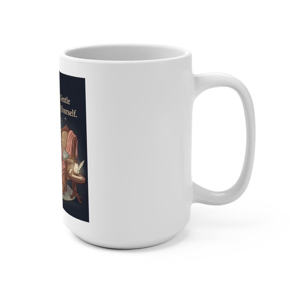 Bear Mug 15oz – Be Gentle With Yourself
