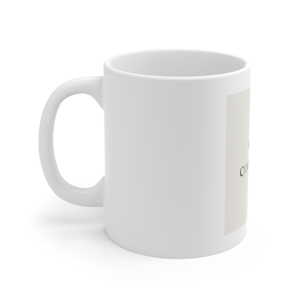 quiet confidence Mug 11oz