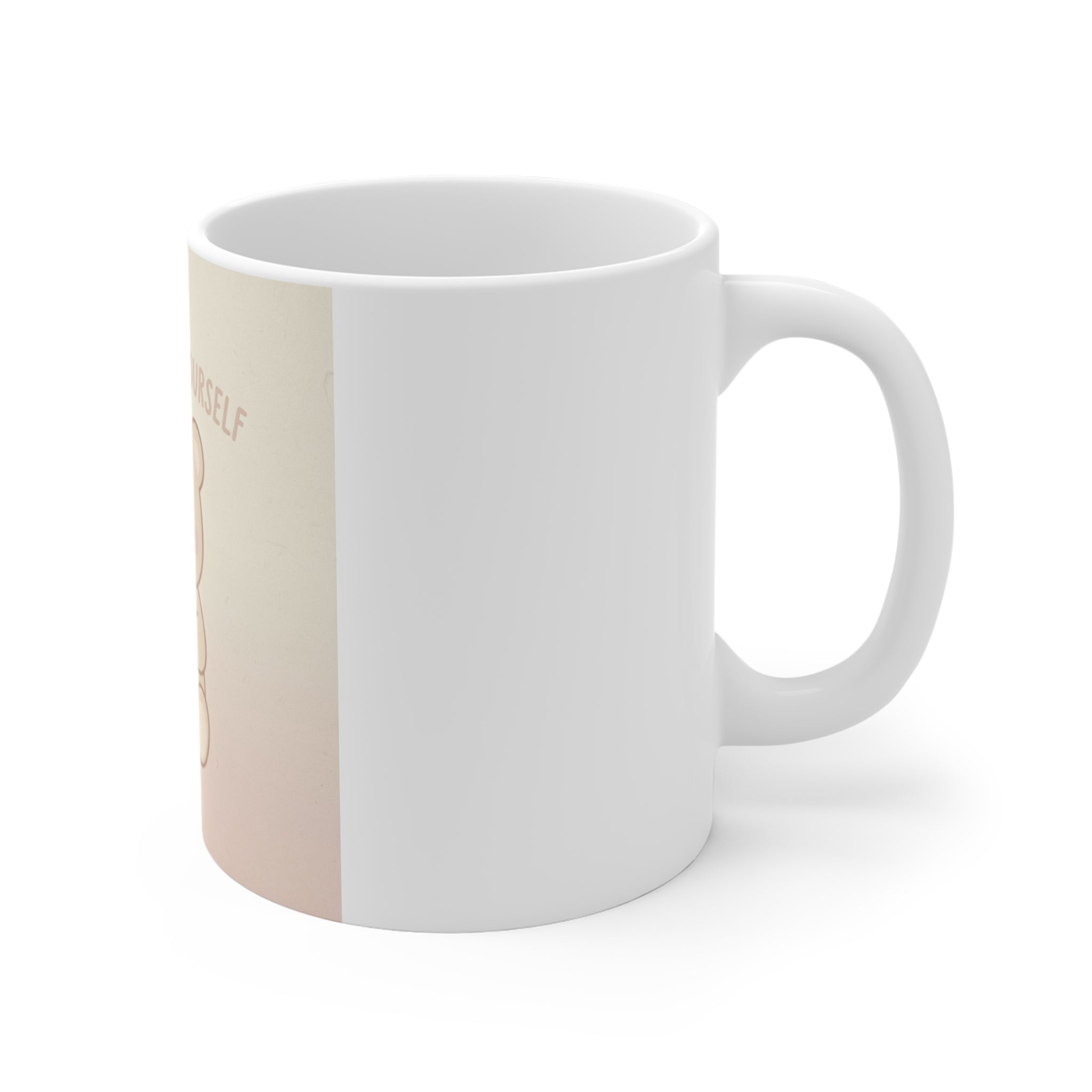 BE KIND TO YOURSELF Mug 11oz