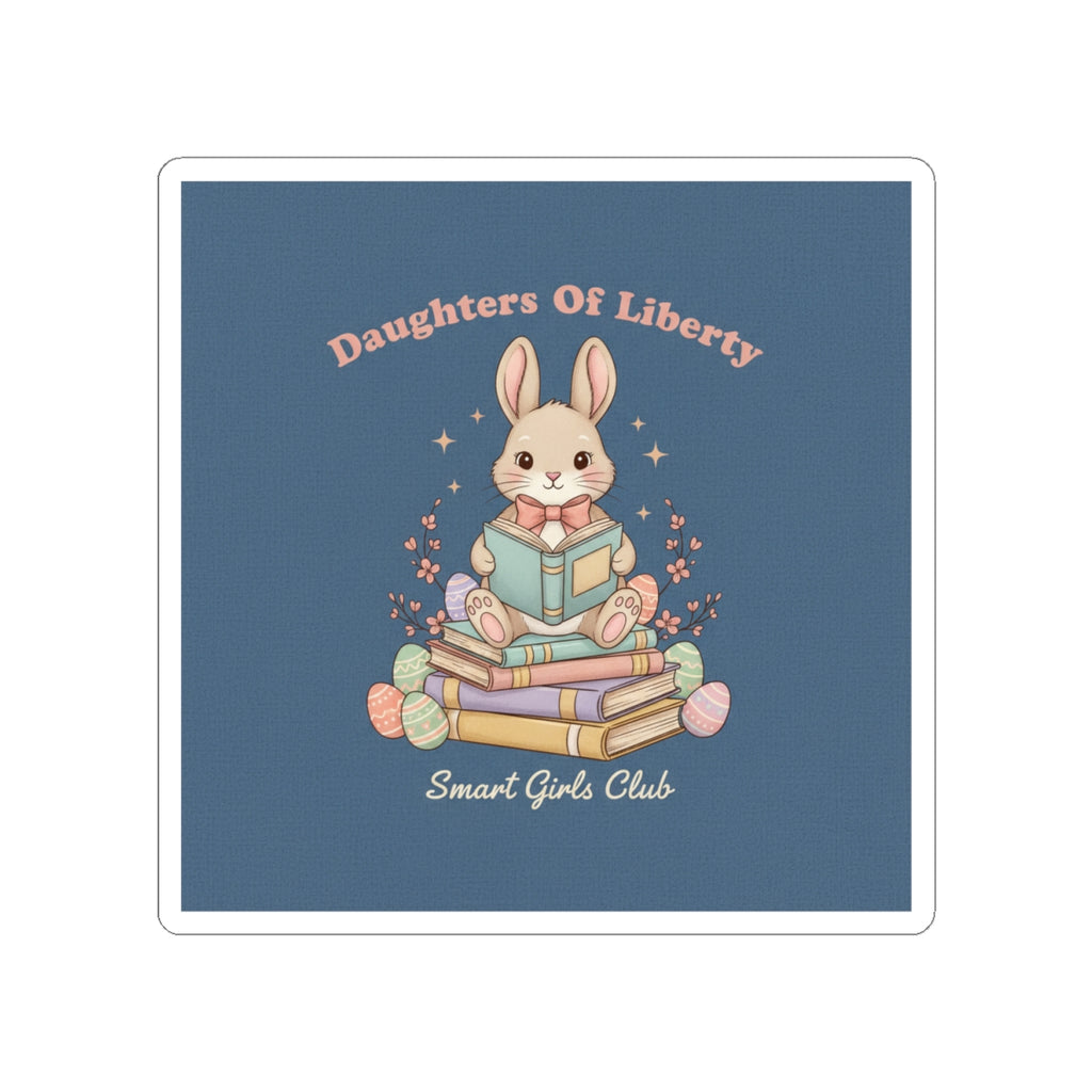 Bunny Kiss-Cut Sticker – Daughters of Liberty Smart Girls Club