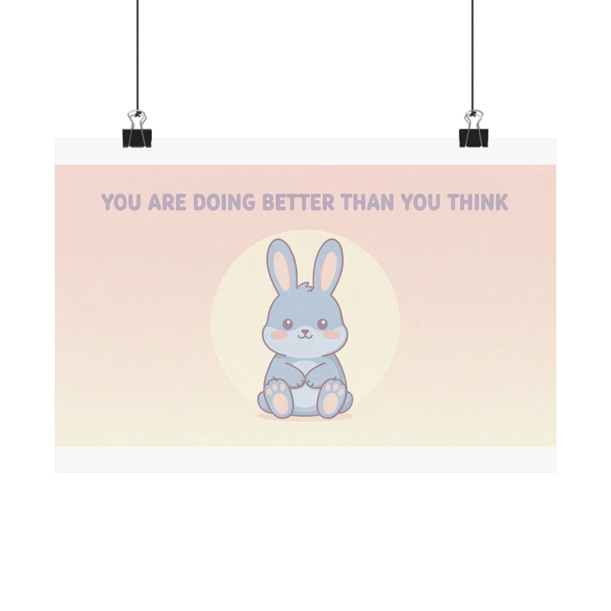 YOU ARE DOING BETTER THAN YOU THINK Poster