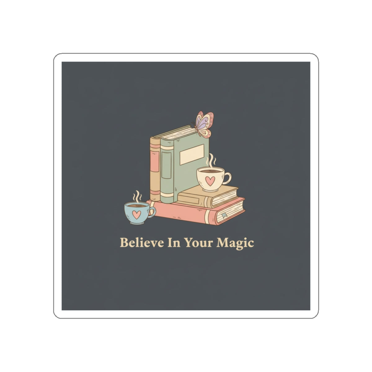 Butterfly Die-Cut Sticker – Believe in Your Magic
