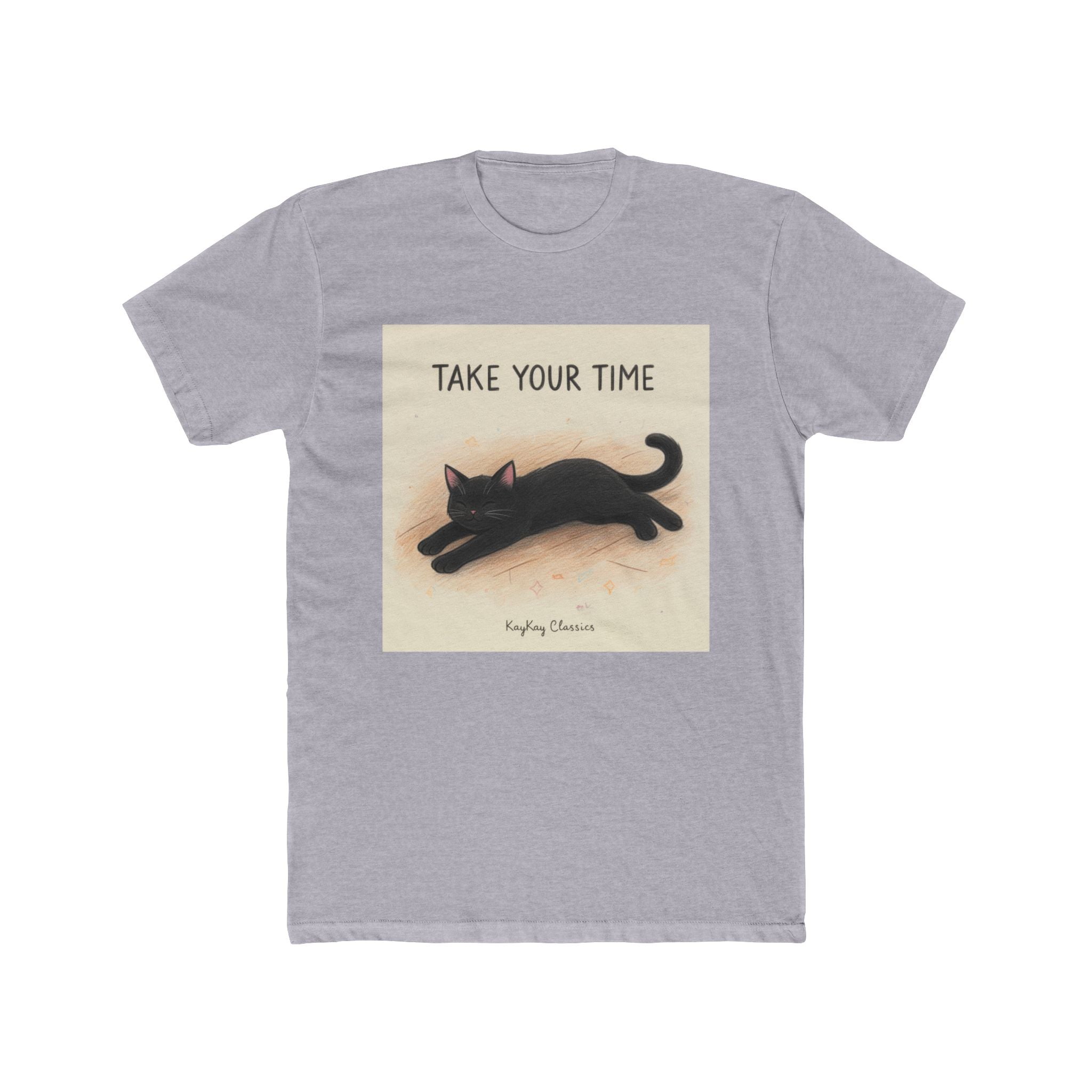 TAKE YOUR TIME Unisex Tee