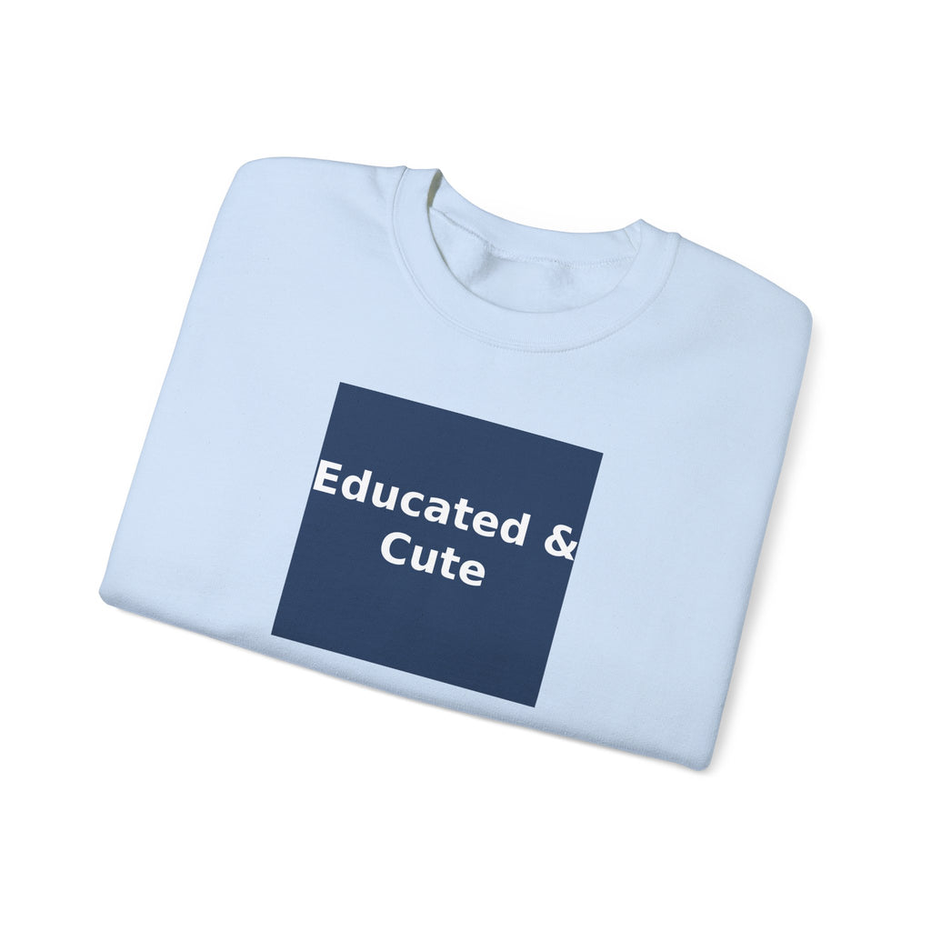 Educated & Cute - KayKay Crewneck