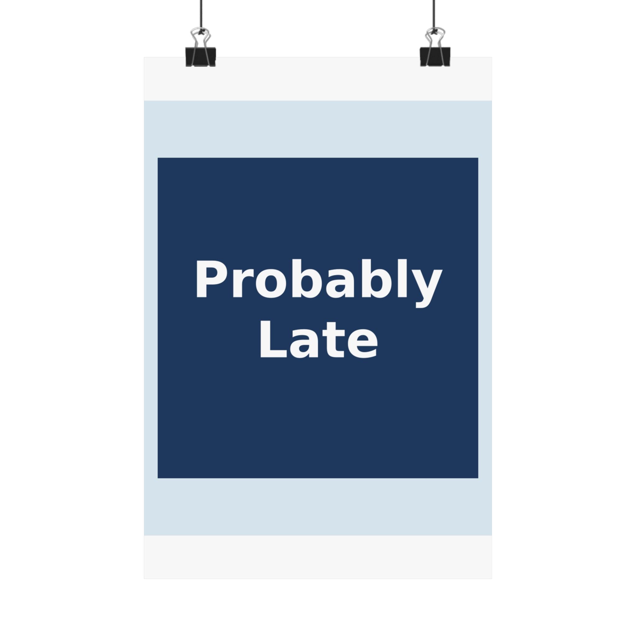 "Probably Late" Black Cat Poster | Trendy Gift for Her | Lifestyle | KayKay Classics