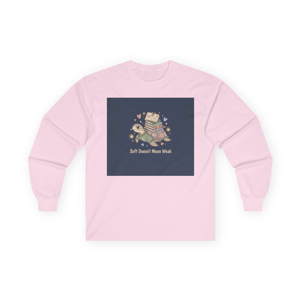 Soft Doesnt Mean Weak Turtle Long Sleeve Tee