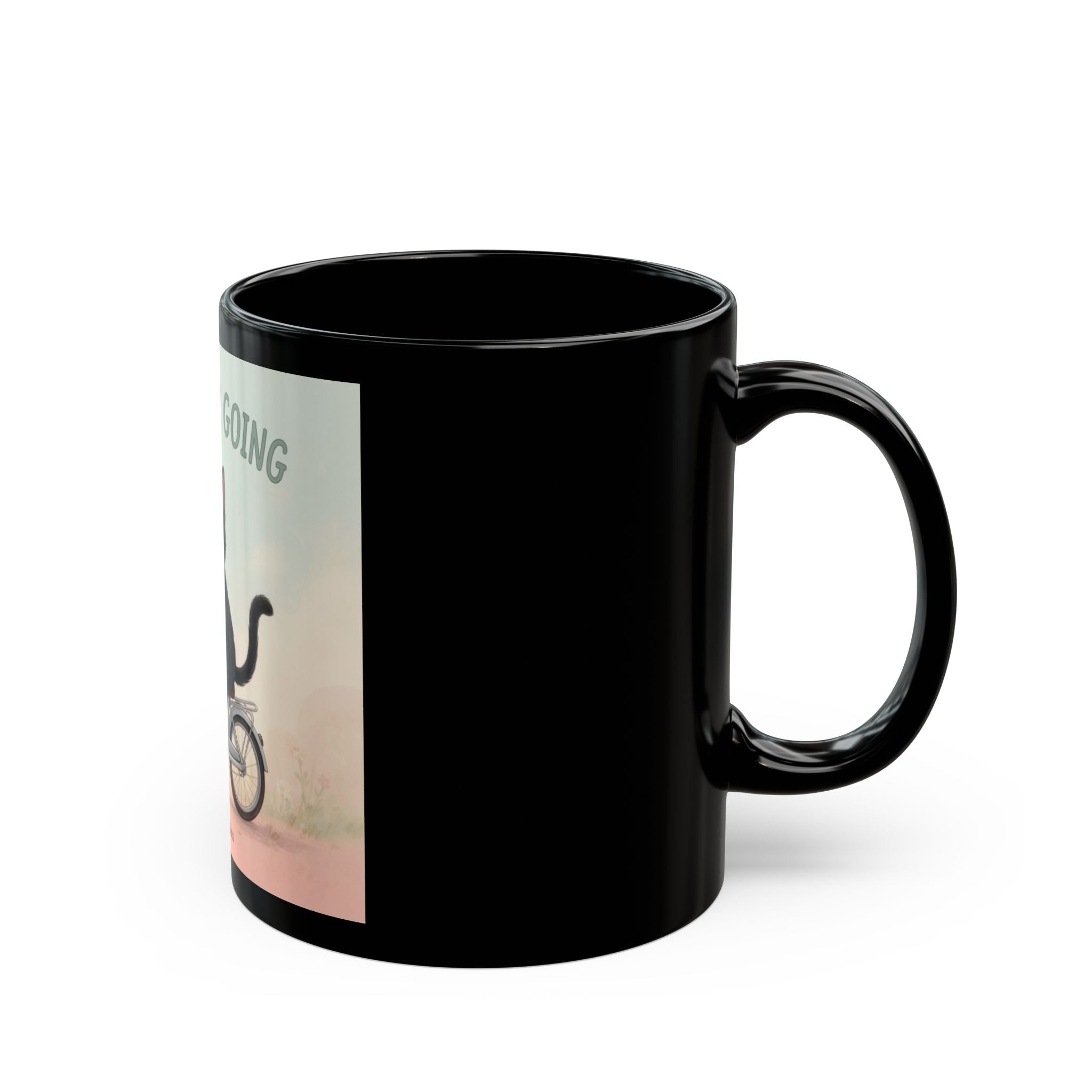 JUST KEEP GOING Black Mug 11oz