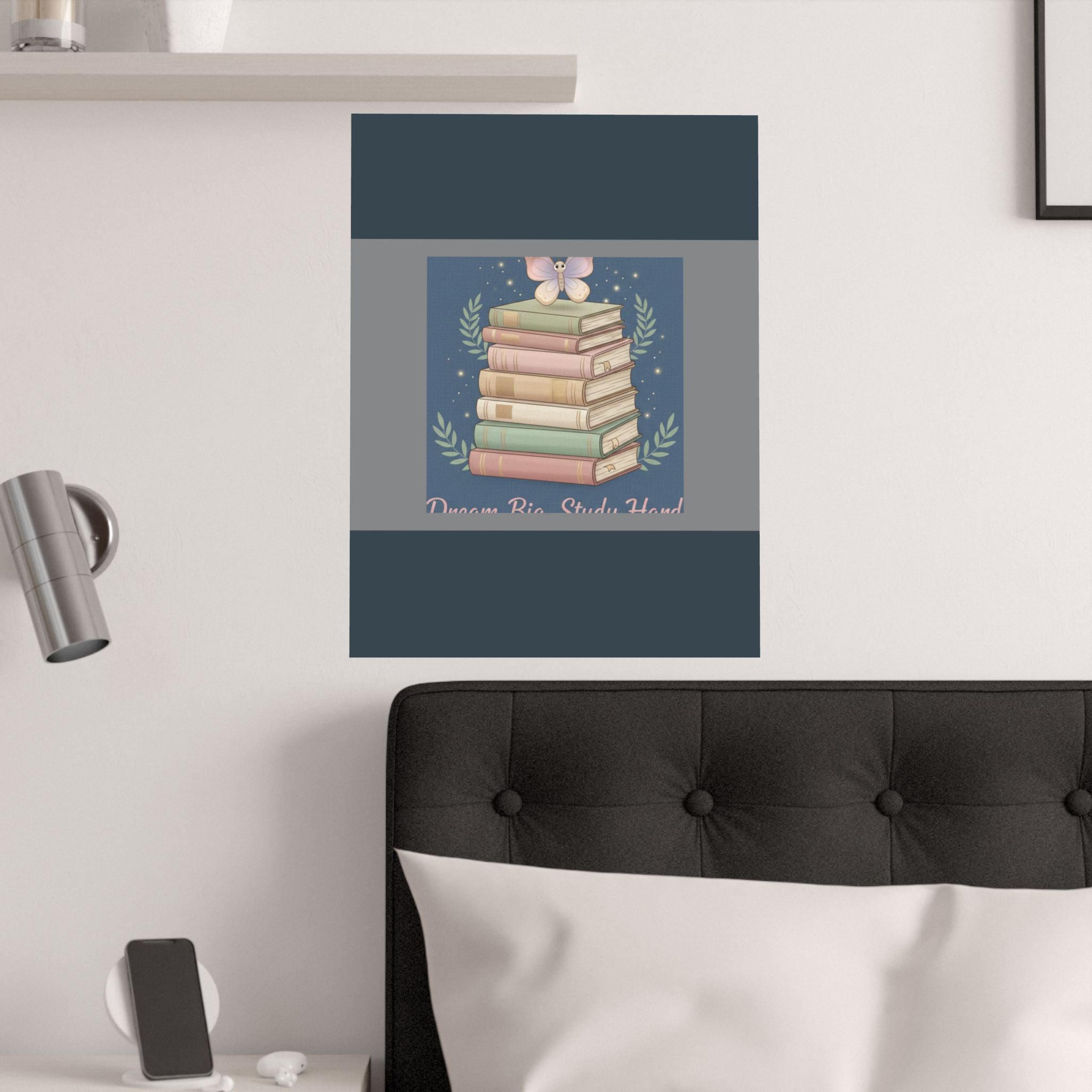 Butterfly Poster – Dream Big Study Hard