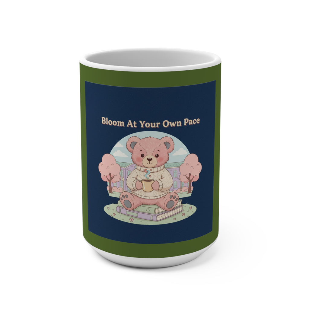 Bear Mug 15oz – Bloom at Your Own Pace