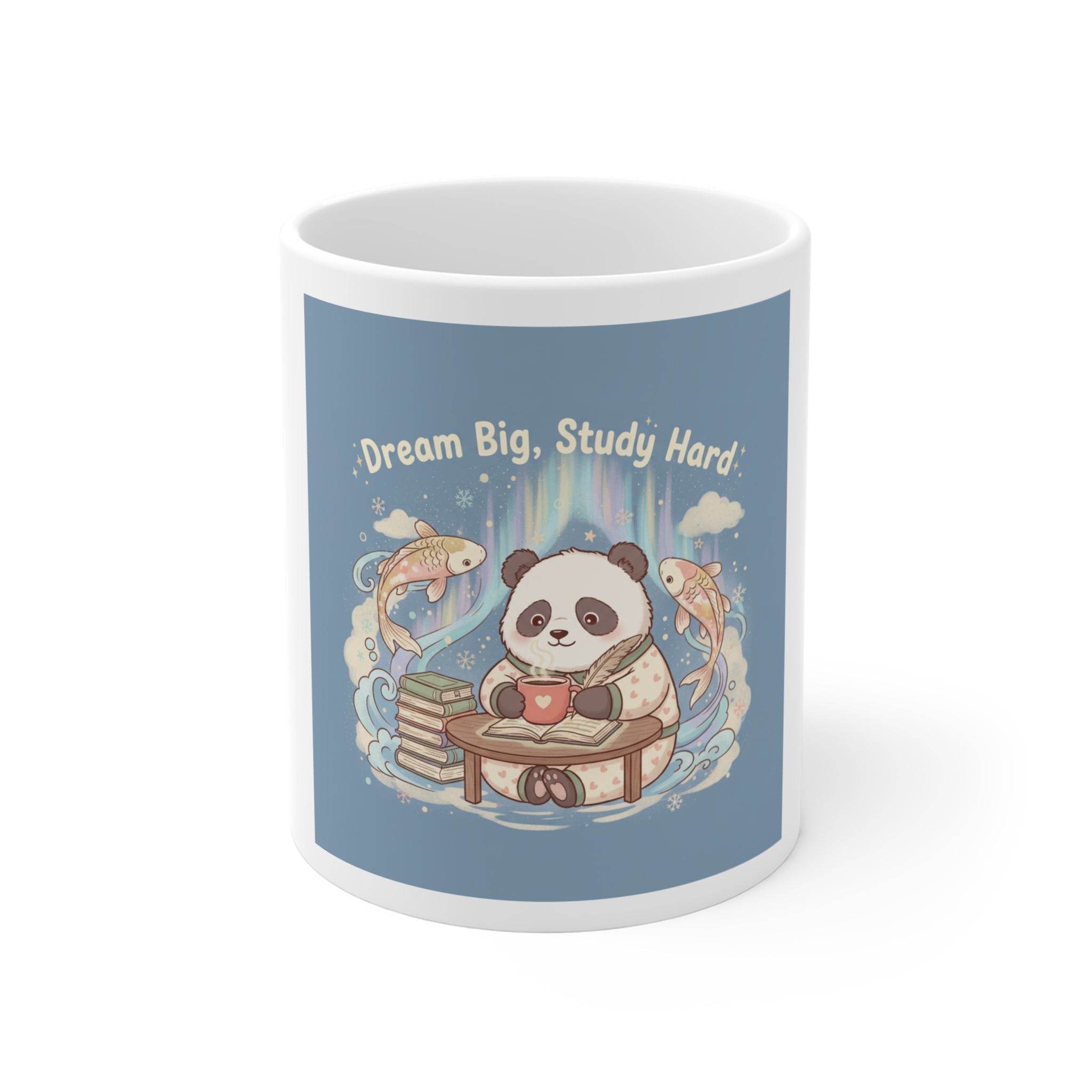 Dream Big, Study Hard Panda Mug 11oz