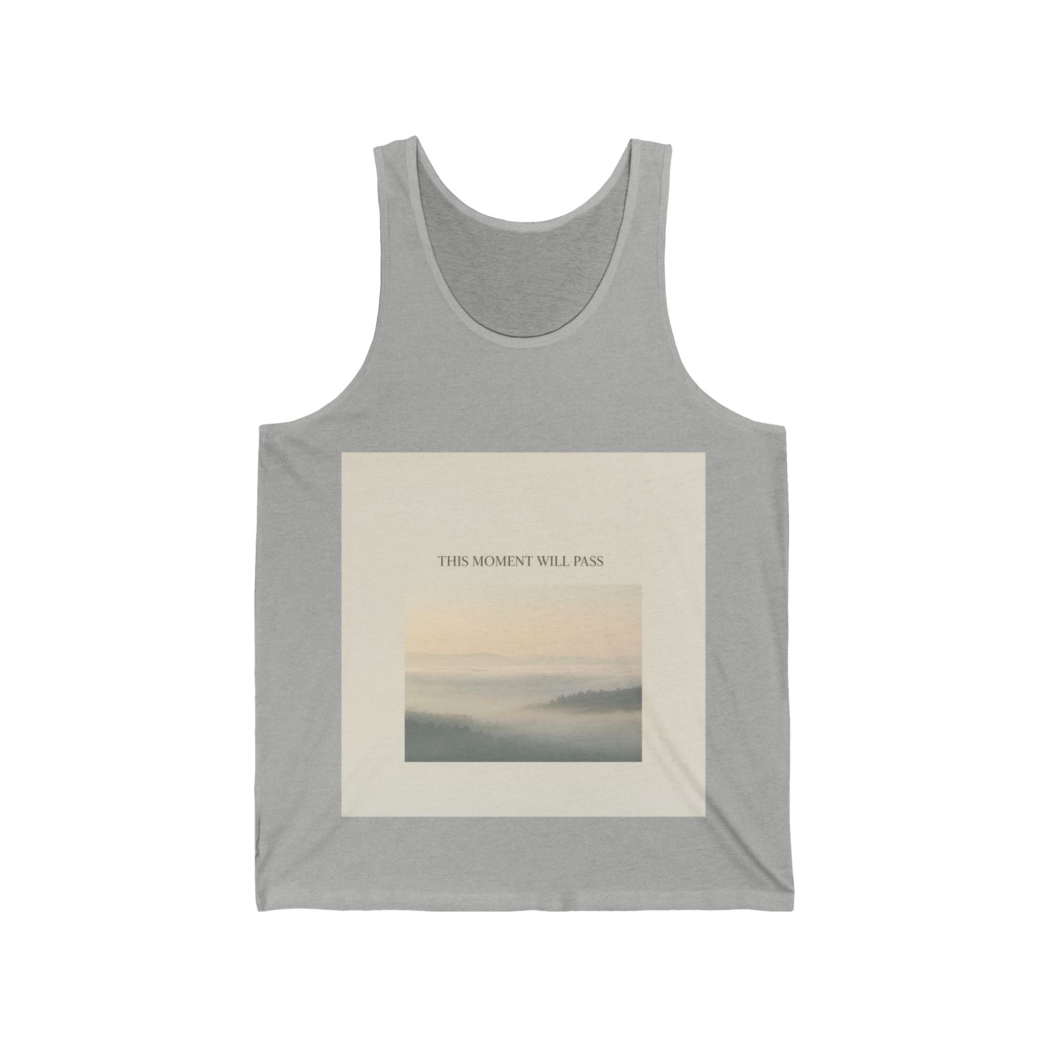 THIS MOMENT WILL PASS Tank Top