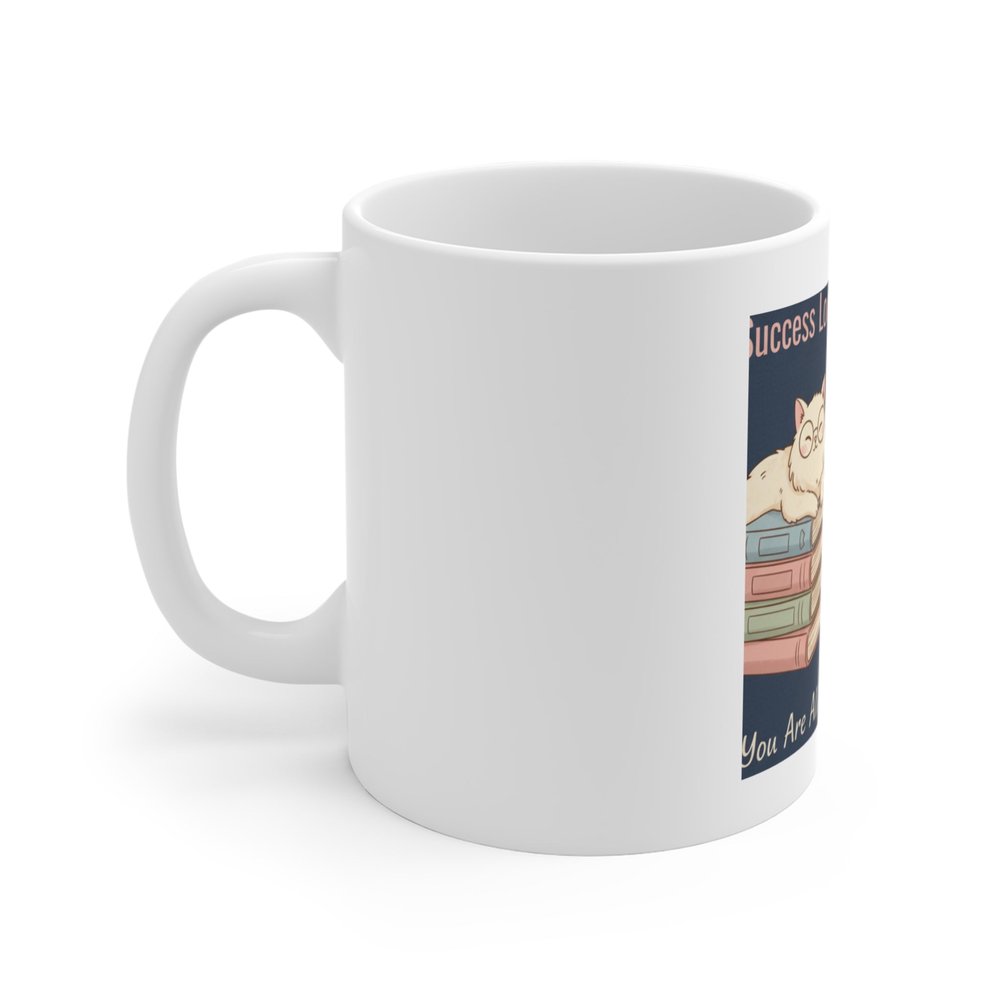 Bunny Mug 11oz – Success Looks Good on You You Are Allowe