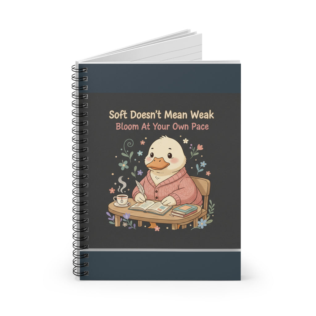 Duck In A Cardigan Spiral Notebook – Soft Doesnt Mean Weak Bloom at Your Own