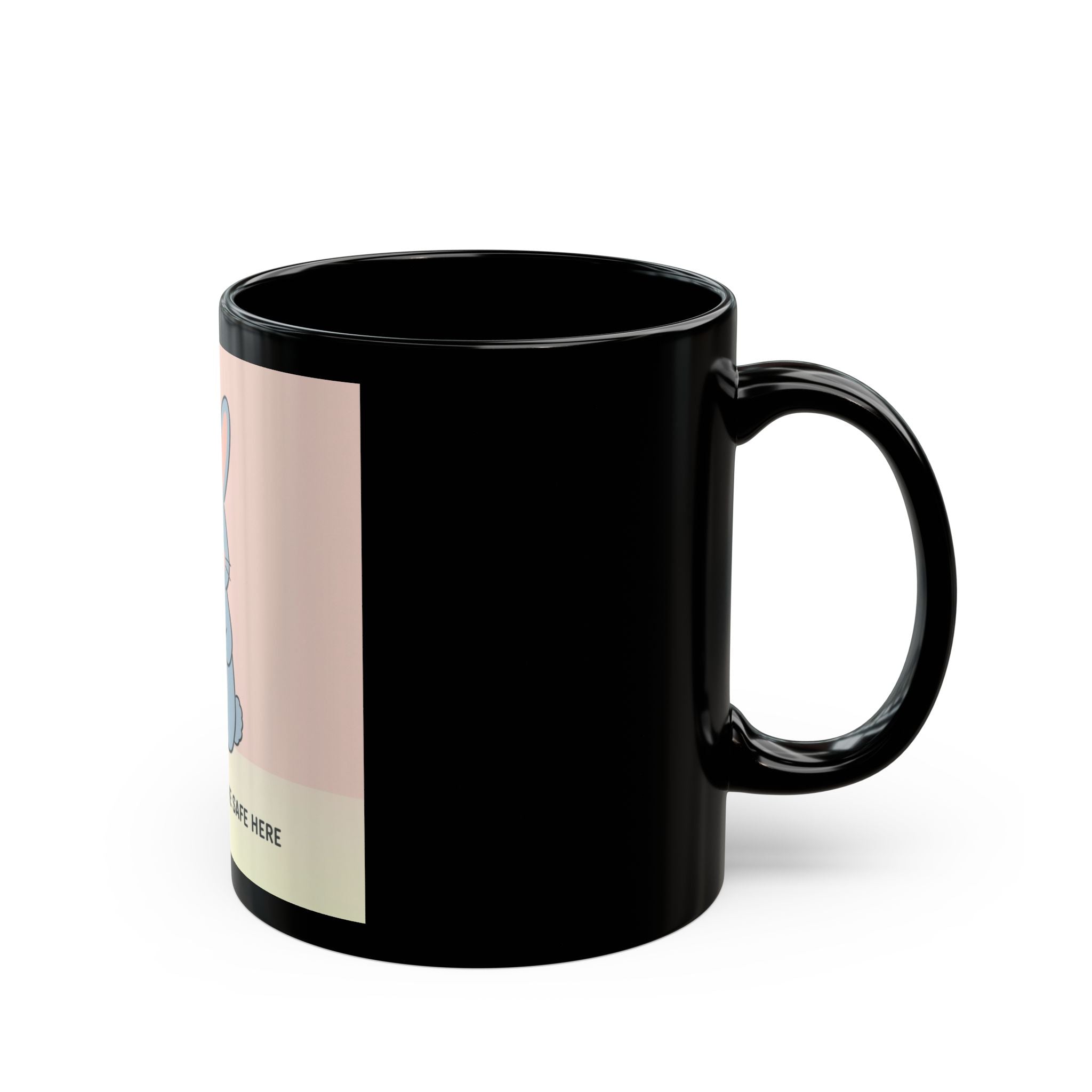 SLOW DOWN, YOURE SAFE HERE Rabbit Black Mug 11oz