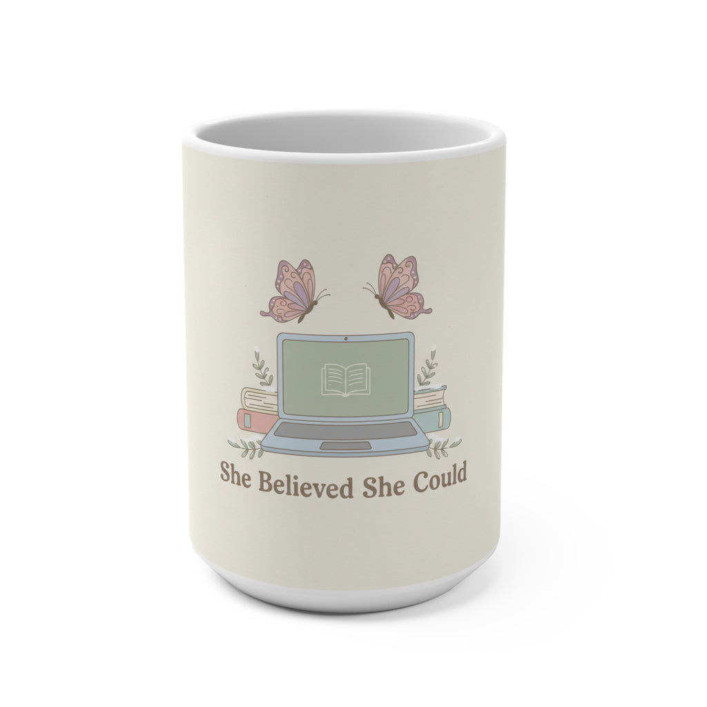 She Believed She Could Mug 15oz