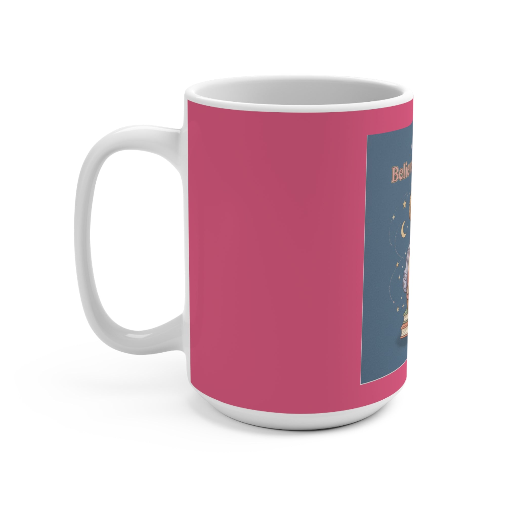 Bear Mug 15oz – Believe in Your Magic