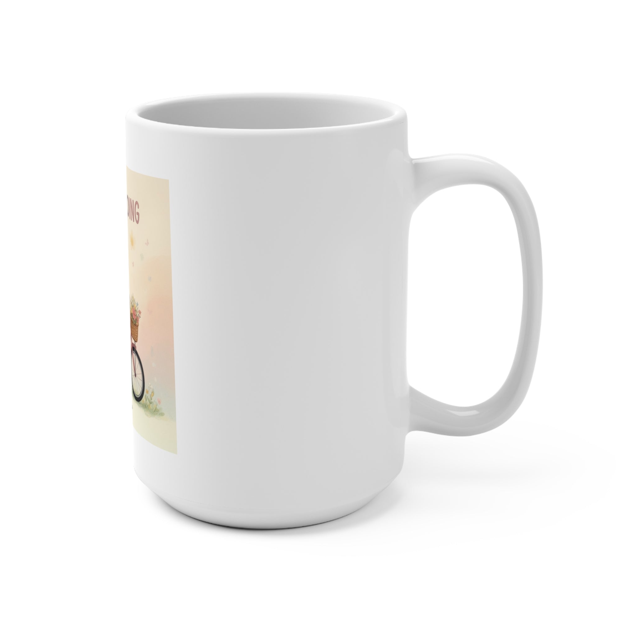 JUST KEEP GOING Mug 15oz