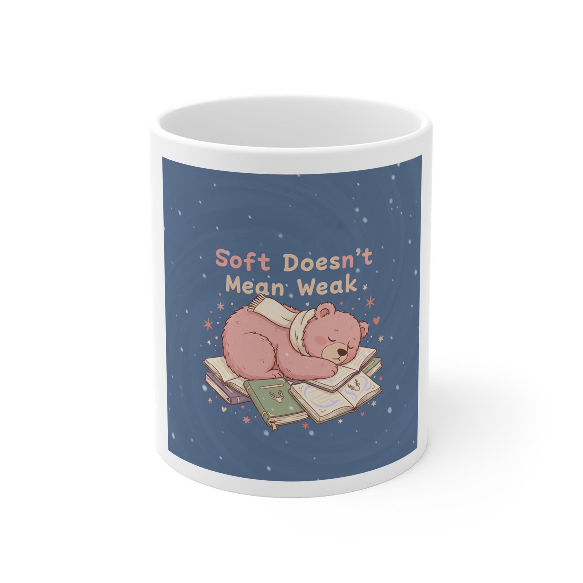 Bear Mug 11oz – Soft Doesnt Mean Weak