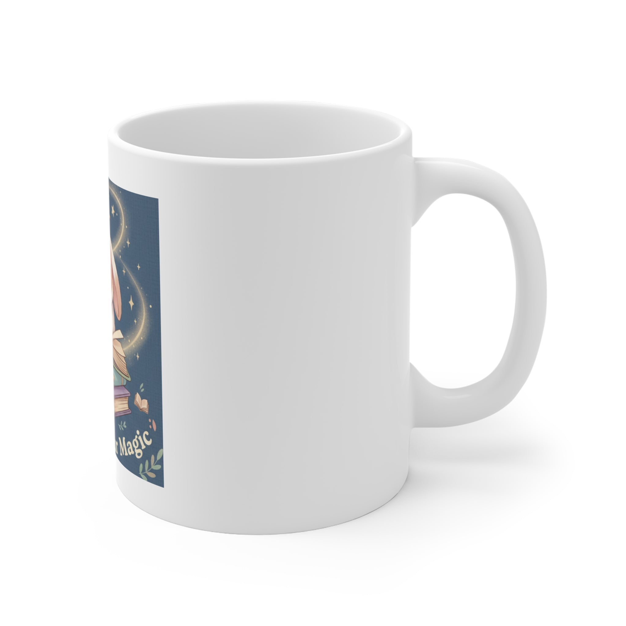 Bunny Mug 11oz – Believe in Your Magic