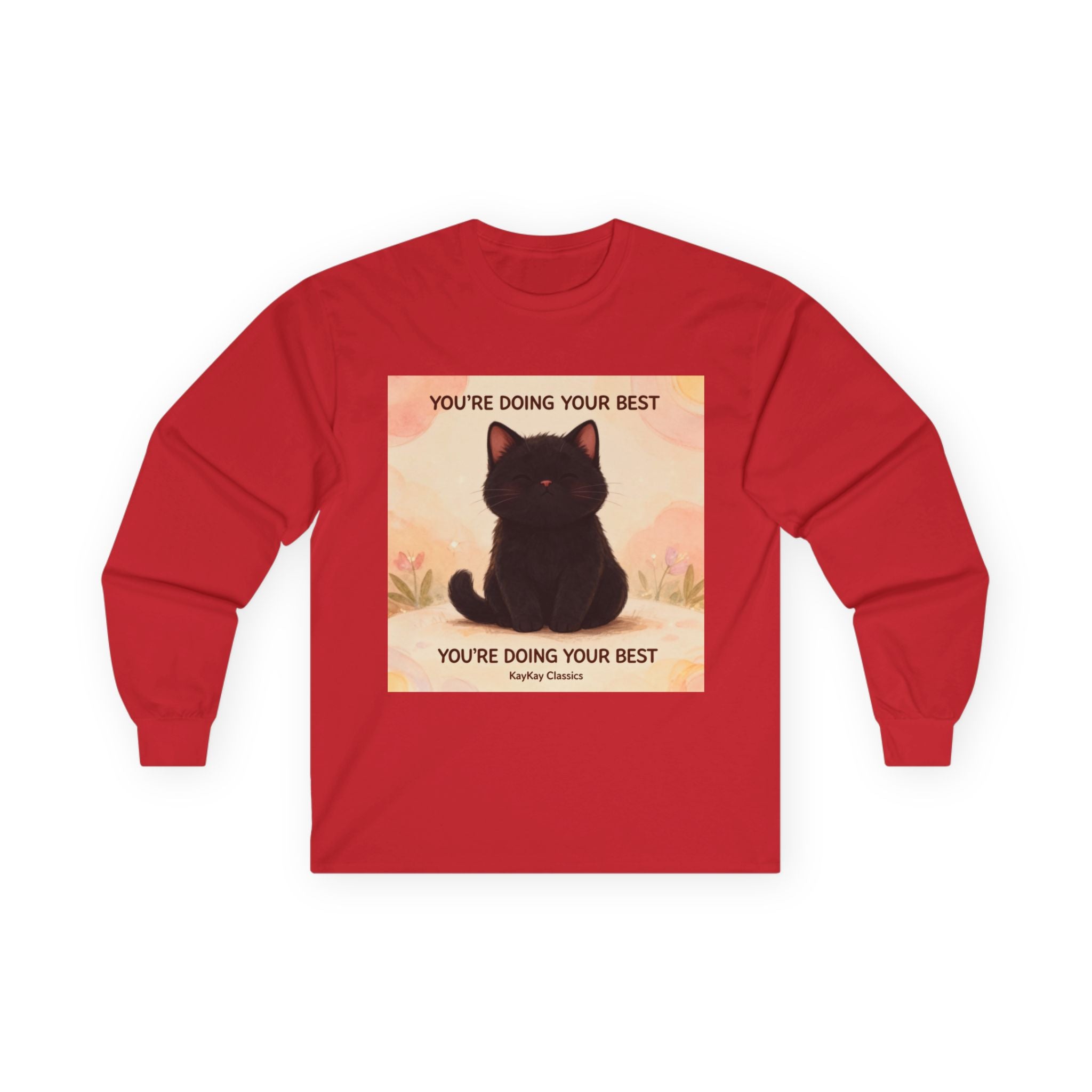 YOURE DOING YOUR BEST Cat Long Sleeve Tee