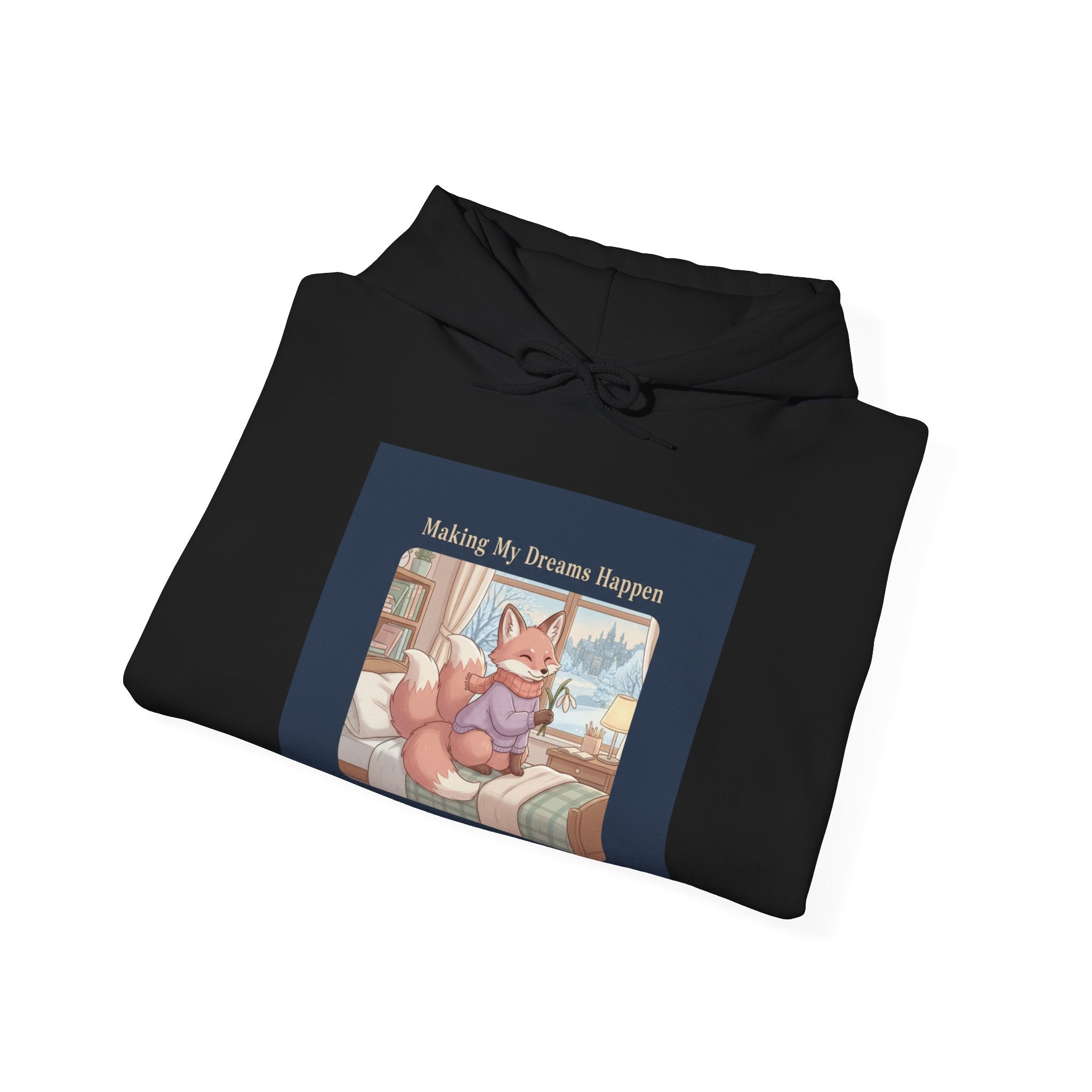 Making My Dreams Happen Hoodie