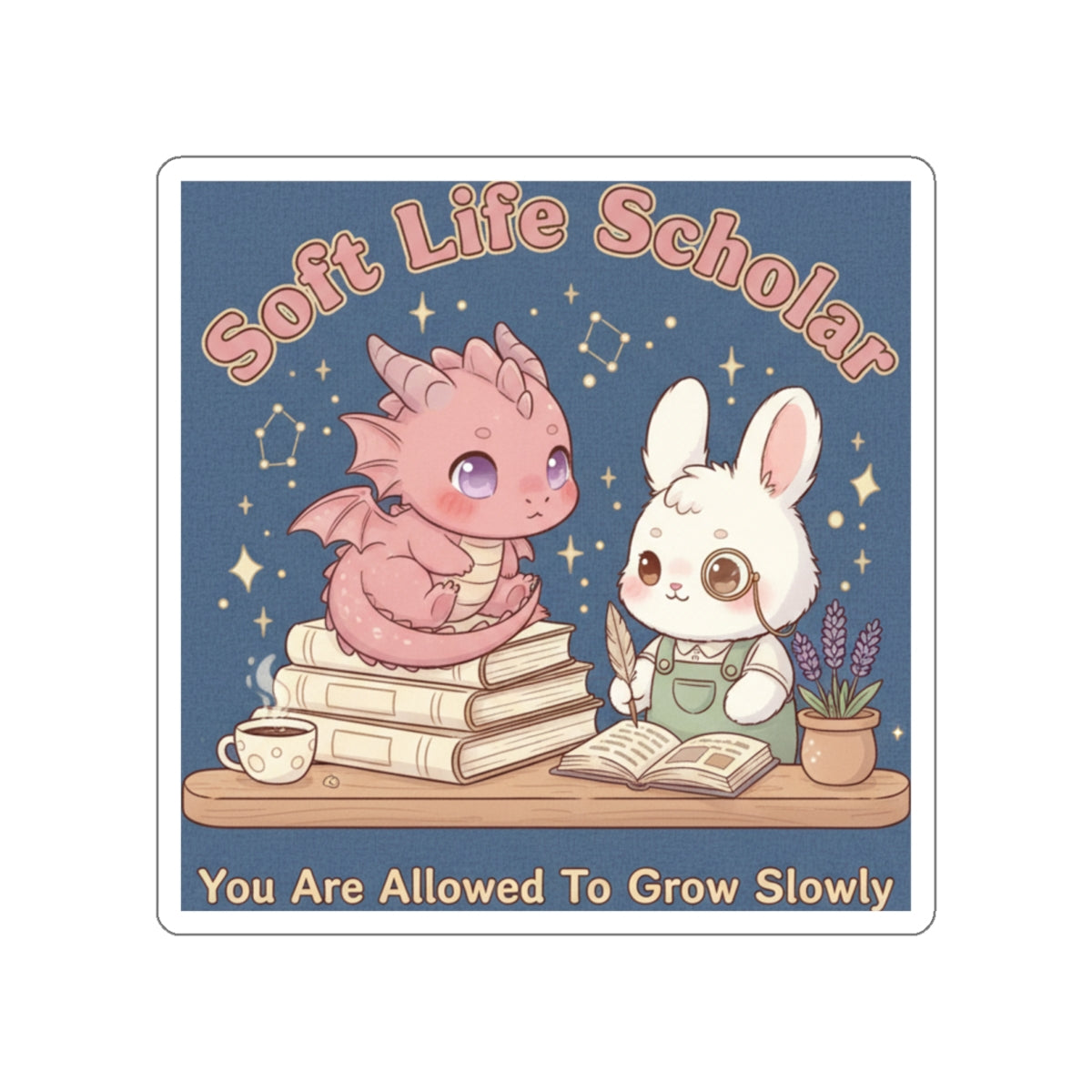 Dragon Die-Cut Sticker – Soft Life Scholar You Are Allowed to Gro