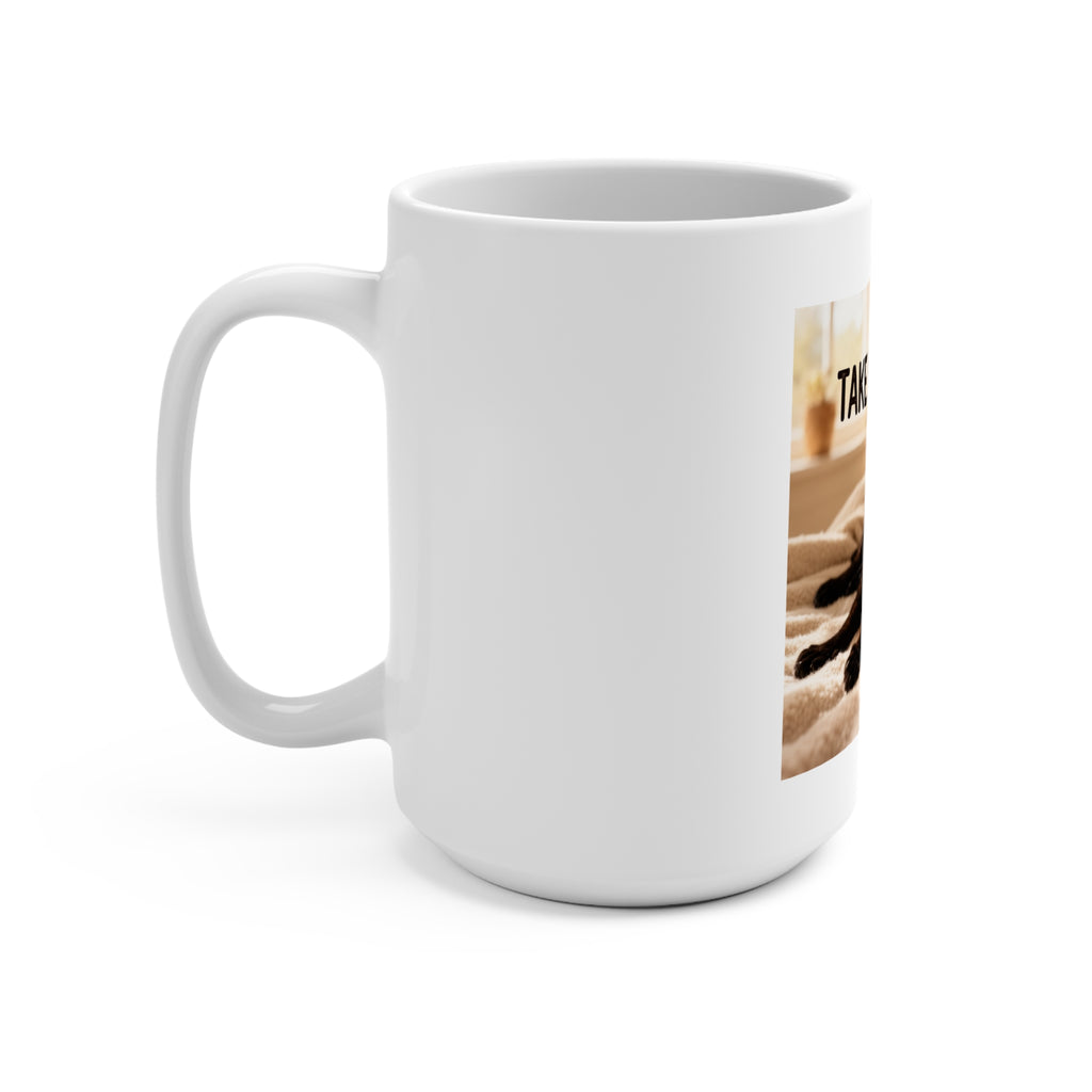 TAKE YOUR TIME Mug 15oz
