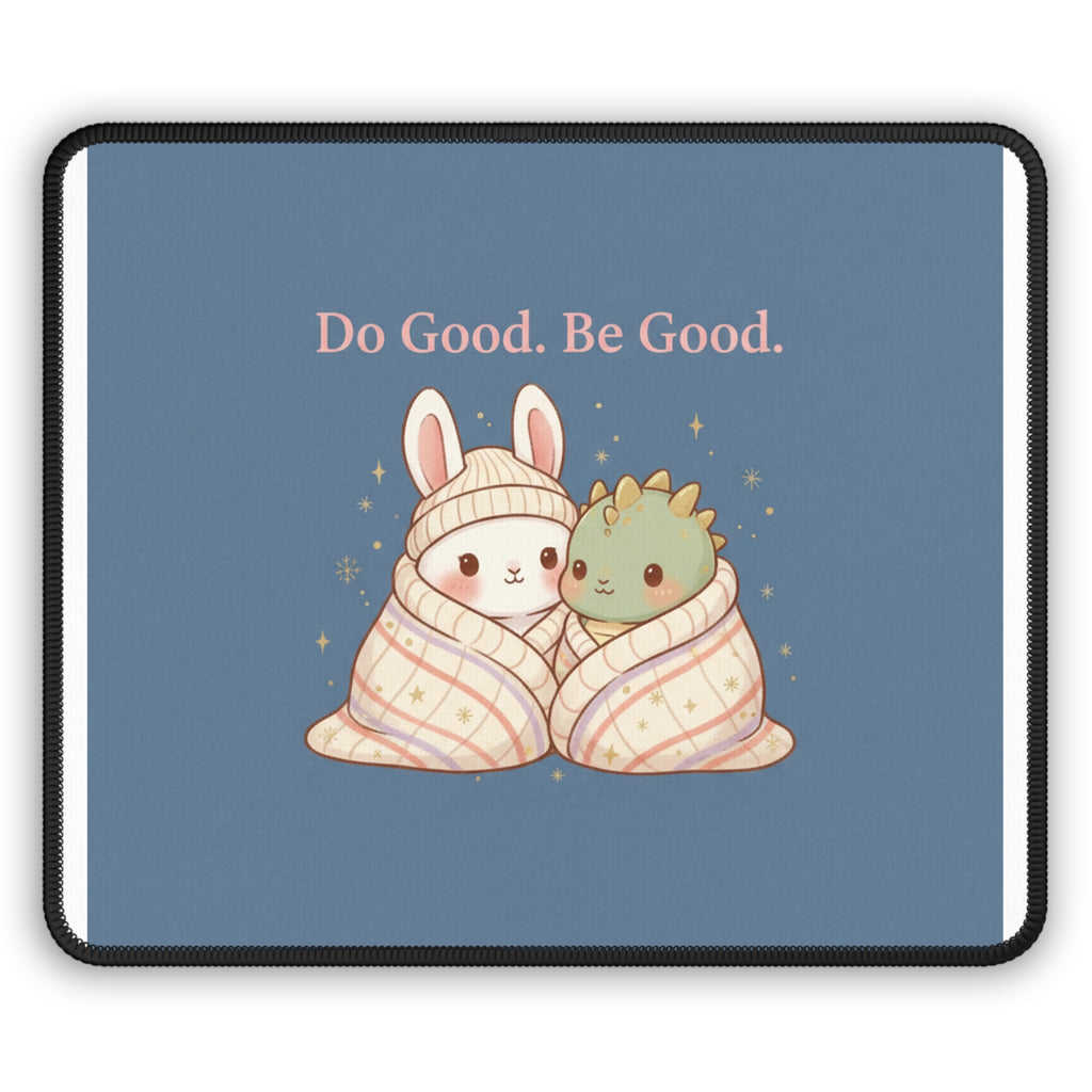 Bunny Mouse Pad – Do Good. Be Good