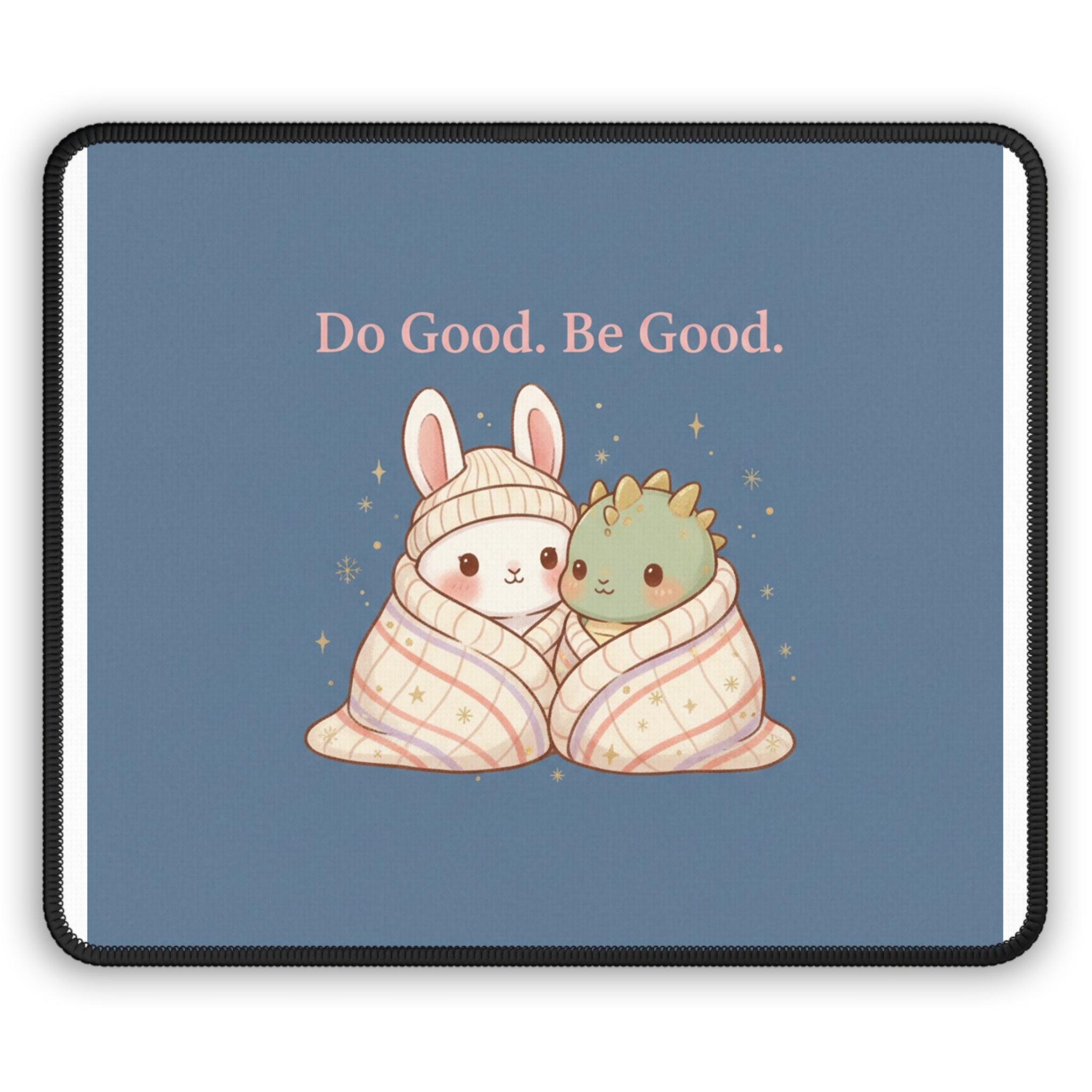 Bunny Mouse Pad – Do Good. Be Good