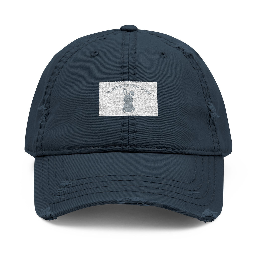 YOU ARE DOING BETTER THAN YOU THINK Rabbit Dad Hat