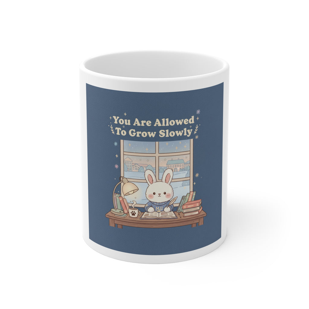 Bunny Mug 11oz – You Are Allowed to Grow Slowly