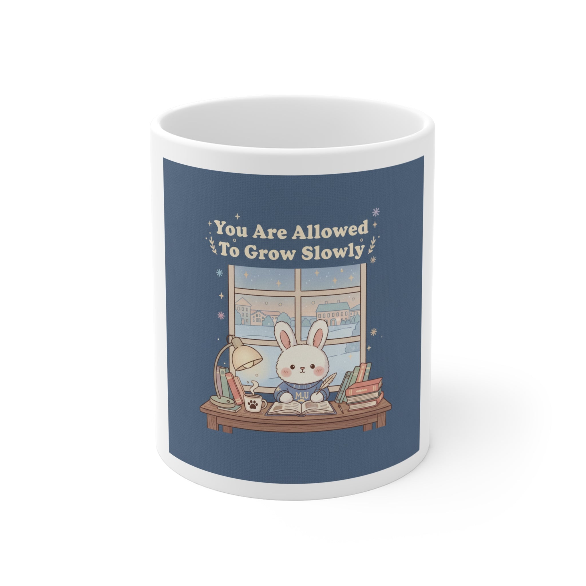 Bunny Mug 11oz – You Are Allowed to Grow Slowly