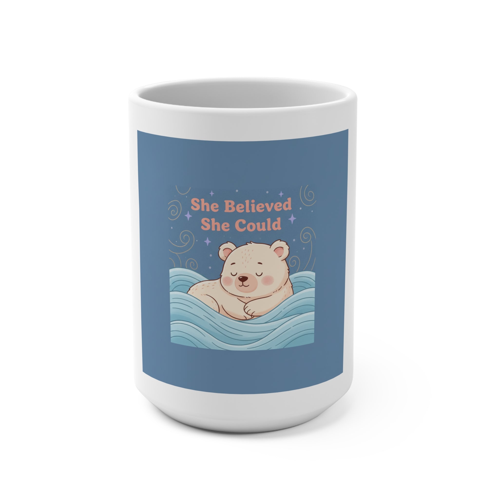 Bear Mug 15oz – She Believed She Could