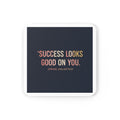 Typography Only Cork Coaster – Success Looks Good on You Spring Collect